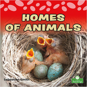 Homes of Animals - 9781039662186 by Sebastian Smith, 9781039662186