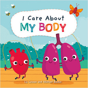 I Care About My Body - 9781427128966 by Liz Lennon, Michael Buxton, 9781427128966