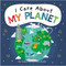 I Care About My Planet by Liz Lennon, Michael Buxton, 9781427128942
