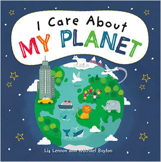 I Care About My Planet - 9781427129000 by Liz Lennon, Michael Buxton, 9781427129000