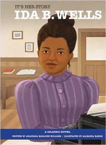 Ida B. Wells - 9781649967428 by Anastasia Magloire Williams, Alleanna Harris, 9781649967428