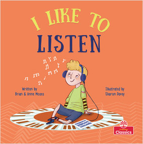 I Like To Listen by Brian Moses, Sharon Davey, 9781039647626