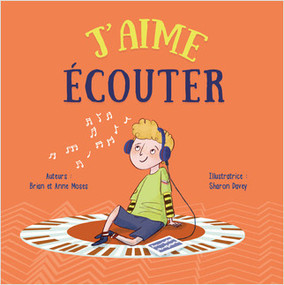 J'aime écouter (I Like To Listen) by Brian Moses, 9781039688230