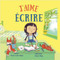 J'aime écrire (I Like To Write) by Brian Moses, 9781039688247