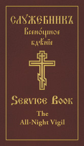 The All-Night Vigil: Clergy Service Book (Slavonic-English Parallel Text) - 9780884654896 by Holy Trinity Monastery, 9780884654896