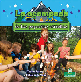 La acampada de las pequeñas estrellas (Little Stars Camping) by Taylor Farley, Pablo de la Vega, 9781427131775