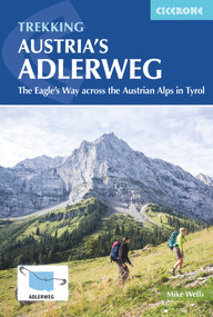 Trekking Austria's Adlerweg (The Eagle's Way across the Austrian Alps in Tyrol) by Mike Wells, 9781786310903