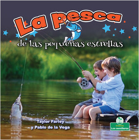 La pesca de las pequeñas estrellas (Little Stars Fishing) - 9781427131607 by Taylor Farley, Pablo de la Vega, 9781427131607