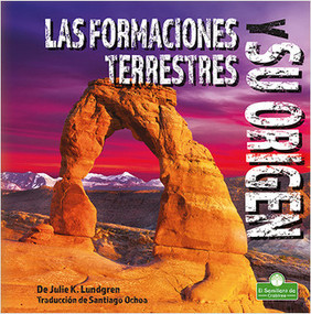 Las formaciones terrestres y su origen  (Landforms and How They Are Made) by Julie K. Lundgren, 9781039649538