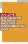 Australia on the Brink (Avoiding Environmental Ruin) by Ian Lowe, 9781922633972