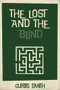 The Lost and the Blind by Curtis Smith, 9781955062619