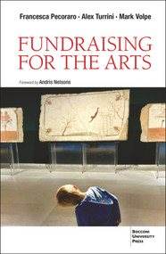 Fundraising for the Arts by Mark Volpe, Francesca Pecoraro, Alex Turrini, 9788831322638