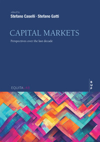 Capital Markets (Perspectives over the Last Decade) by Stefano Caselli, Stefano Gatti, 9788831322850