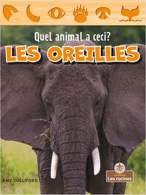 Les oreilles (Ears) by Amy Culliford, 9781039688094