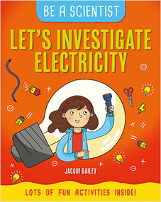 Let's Investigate Electricity by Jacqui Bailey, 9781427127716