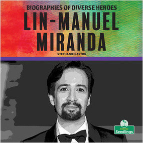 Lin-Manuel Miranda by Stephanie Gaston, 9781039660007