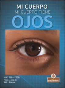 Mi cuerpo tiene ojos (My Body Has Eyes) by Amy Culliford, 9781039647947