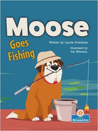Moose Goes Fishing by Laurie Friedman, 9781039660854