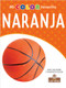Naranja (Orange) - 9781427134639 by Amy Culliford, Milly Blanco, Gilda Kupferman, 9781427134639