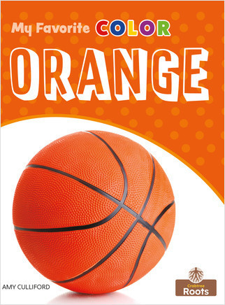 Orange - 9781427132598 by Amy Culliford, Amy Culliford, Jean-Pierre Gaston, 9781427132598
