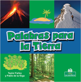 Palabras para la Tierra (Earth Words) by Taylor Farley, Pablo de la Vega, 9781427132383