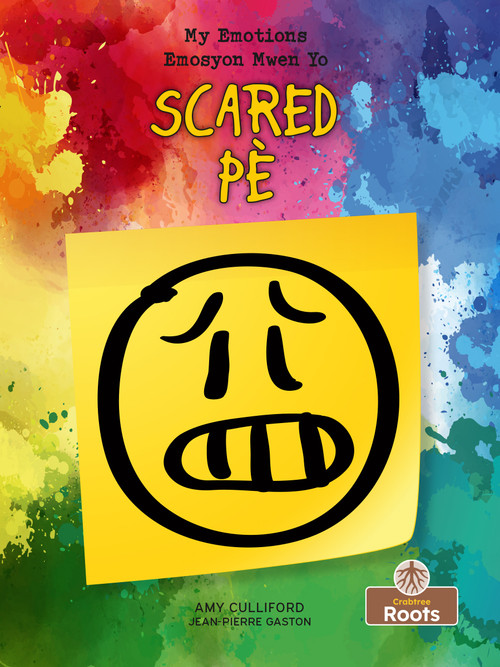 Pè (Scared) Bilingual Eng/Cre by Amy Culliford, Jean-Pierre Gaston, 9781039624603