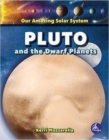 Pluto and the Dwarf Planets by Kerri Mazzarella, 9781638979807