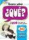 Quiero saber ¿QUÉ? (Kids Ask WHAT?) by Sequoia Kids Media, 9781649969767
