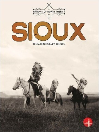 Sioux - 9781638979937 by Thomas Kingsley Troupe, 9781638979937