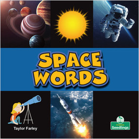 Space Words by Taylor Farley, Amy Culliford, 9781427130464
