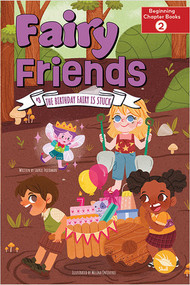 The Birthday Fairy Is Stuck by Laurie Friedman, Melina Ontiveros, 9781638976394