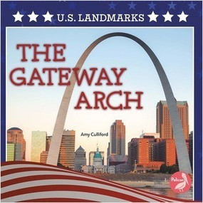 The Gateway Arch - 9781638979586 by Amy Culliford, 9781638979586