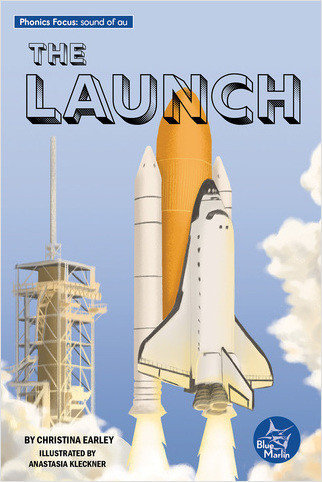 The Launch by Christina Earley, 9798887350561