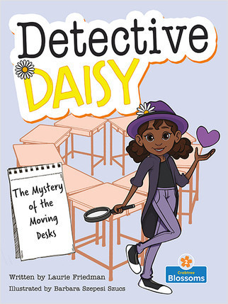 The Mystery of the Moving Desks by Laurie Friedman, Barbara Szepesi Szucs, 9781039645042