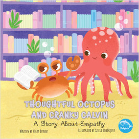 Thoughtful Octopus and Cranky Calvin by Vicky Bureau, Gisela Bohorquez, 9781638970613