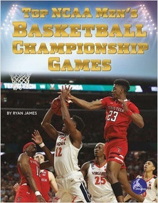 Top NCAA Men's Basketball Championship Games by Ryan James, 9781638974840