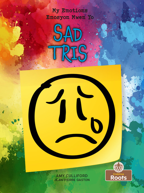 Tris (Sad) Bilingual Eng/Cre by Amy Culliford, Jean-Pierre Gaston, 9781039624597