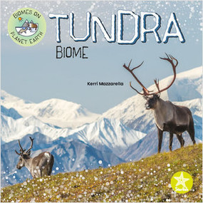 Tundra Biome - 9781638974697 by Kerri Mazzarella, 9781638974697