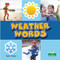 Weather Words by Taylor Farley, Amy Culliford, 9781427130525