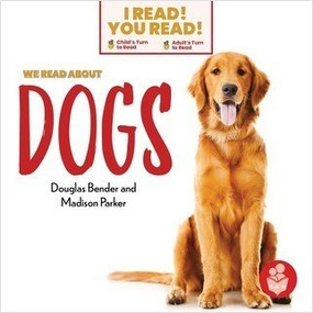 We Read about Dogs by Douglas Bender, Madison Parker, 9798887351872