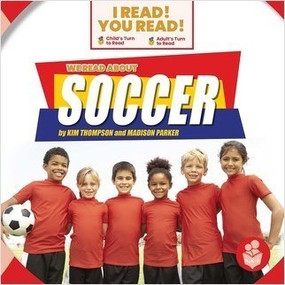 We Read about Soccer by Kim Thompson, Madison Parker, 9798887351902