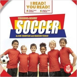We Read about Soccer - 9798887352107 by Kim Thompson, Madison Parker, 9798887352107