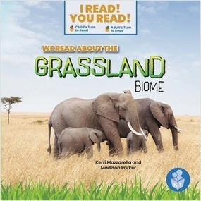 We Read about the Grassland Biome by Kerri Mazzarella, Madison Parker, 9798887351940