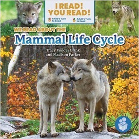 We Read about the Mammal Life Cycle by Tracy Vonder Brink, Madison Parker, 9798887352138