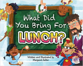 What Did You Bring for Lunch? by Margaret Salter, 9781039664104