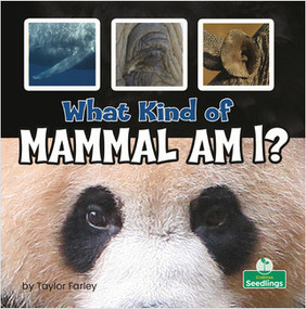 What Kind of Mammal Am I? by Taylor Farley, 9781039660175
