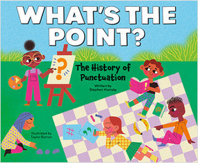 What's the Point? The History of Punctuation - 9781039663152 by Stephen Krensky, 9781039663152