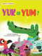 Yuk or Yum? by Kim Thompson, Brett Curzon, 9781039800687