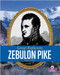 Zebulon Pike by Stephen Krensky, 9781039800120