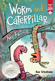 Worm and Caterpillar Are Friends (Ready-to-Read Graphics Level 1) - 9781665920018 by Kaz Windness, Kaz Windness, 9781665920018